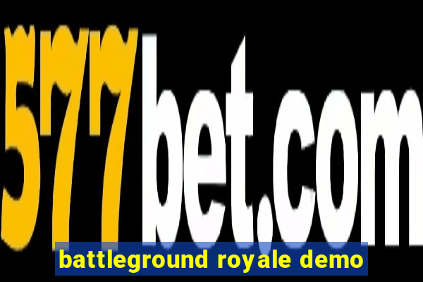 battleground royale demo